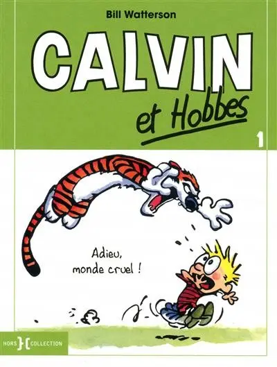 Couverture de l'album Calvin et Hobbes Tome 1 Adieu, monde cruel !