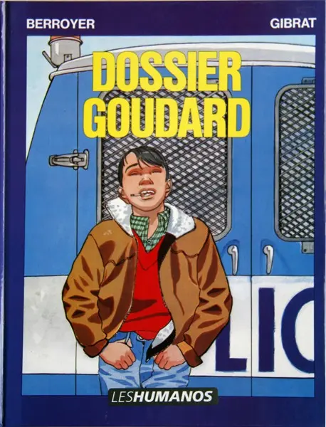 Couverture de l'album Goudard Tome 1 Dossier Goudard