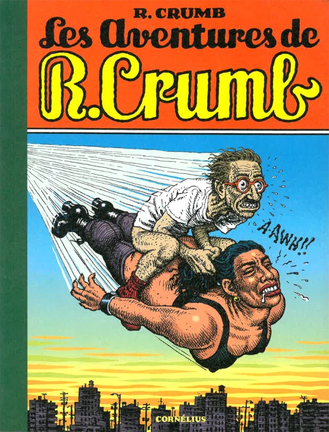 Couverture de l'album Les aventures de R. Crumb