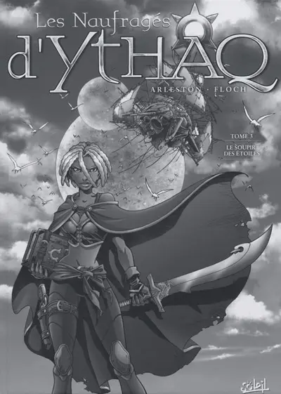 Couverture de l'album Les Naufragés d'Ythaq Tome 3 Le soupir des étoiles