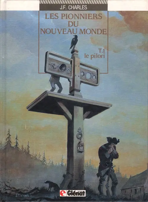 Couverture de l'album Les Pionniers du Nouveau Monde Tome 1 Le pilori