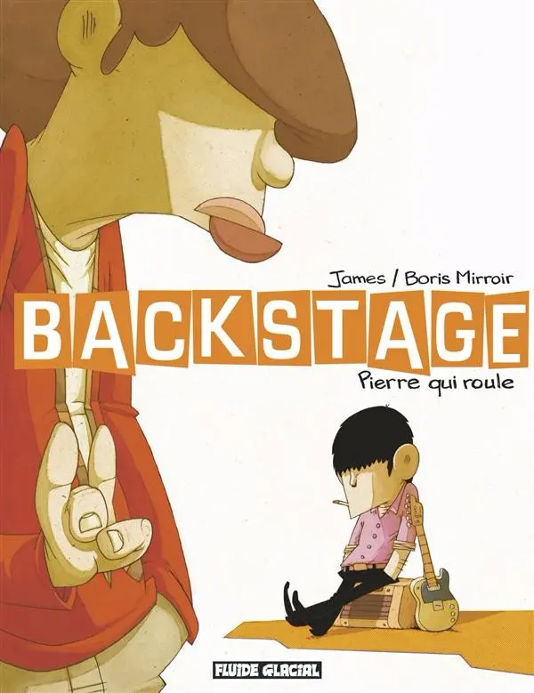 Couverture de l'album Backstage Tome 1 Pierre qui roule