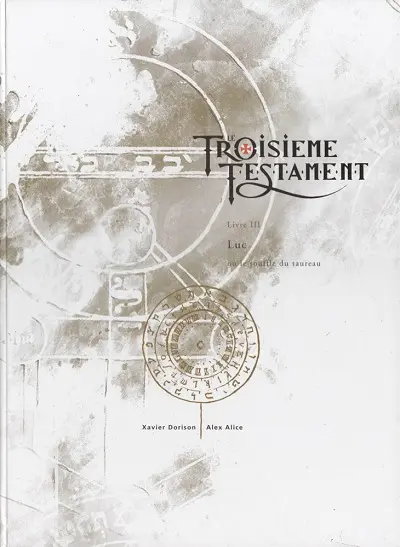 Couverture de l'album Le Troisième Testament Tome 3 Luc ou le souffle du taureau