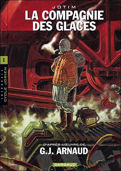 Couverture de l'album La Compagnie des glaces Intégrale Volume 1 Cycle Jdrien