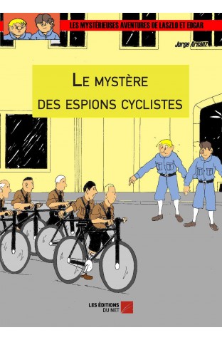 Couverture de l'album Les Mystérieuses aventures de Laszlo et Edgar Tome 16 Le mystère des espions cyclistes