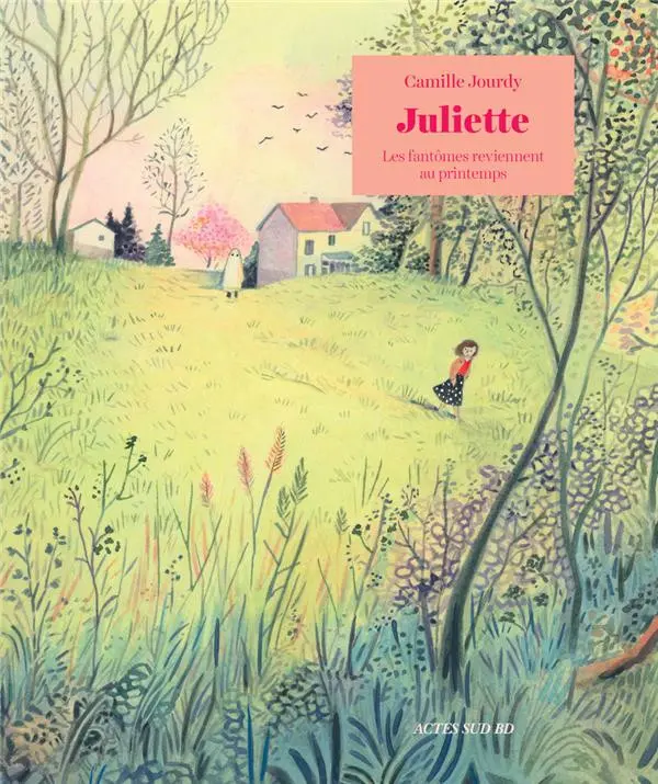 Couverture de l'album Juliette Les fantômes reviennent au printemps