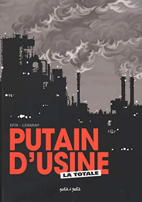 Couverture de l'album Putain d'usine La Totale