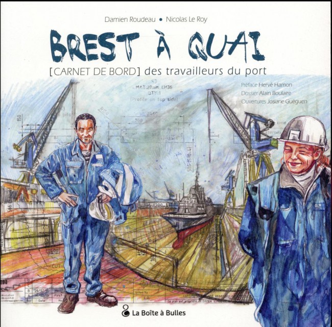 Couverture de l'album Brest à quai - Carnet de bord des travailleurs du port