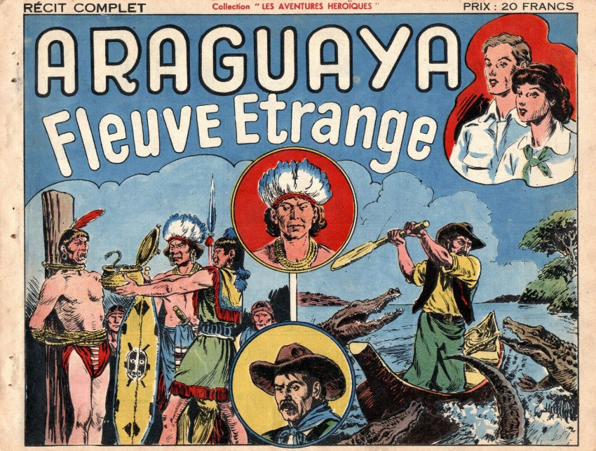 Couverture de l'album Les Aventures héroïques Araguaya fleuve étrange