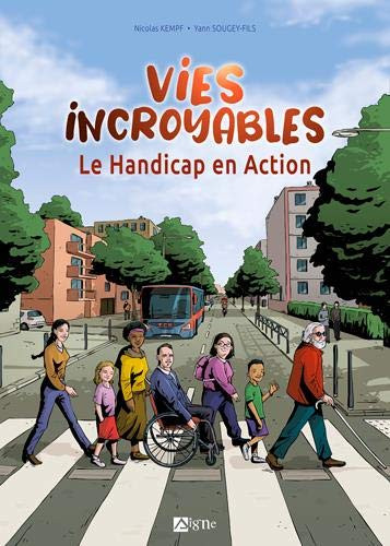 Couverture de l'album Vies incroyables Le handicap en action