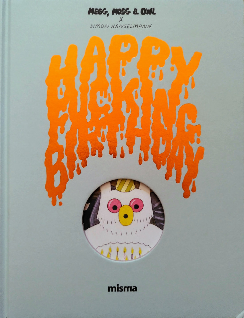 Couverture de l'album Megg, Mogg & Owl Tome 4 Happy Fucking Birthday