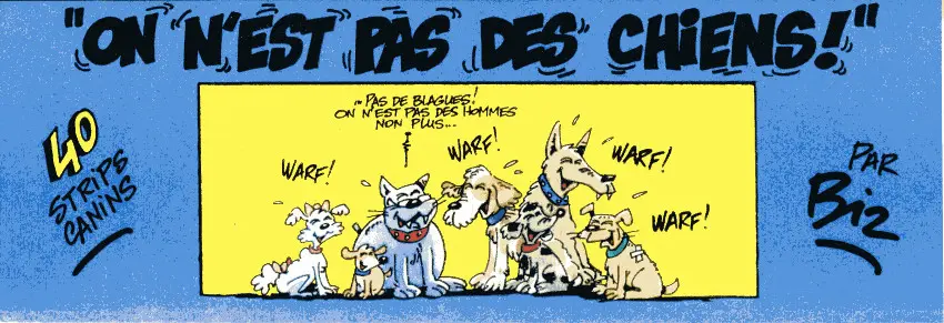 Couverture de l'album On n'est pas des chiens ! 40 strips canins