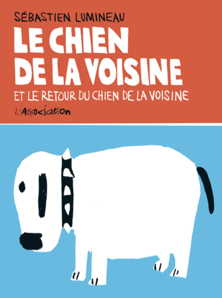 Couverture de l'album Le chien de la voisine et le retour du chien de la voisine