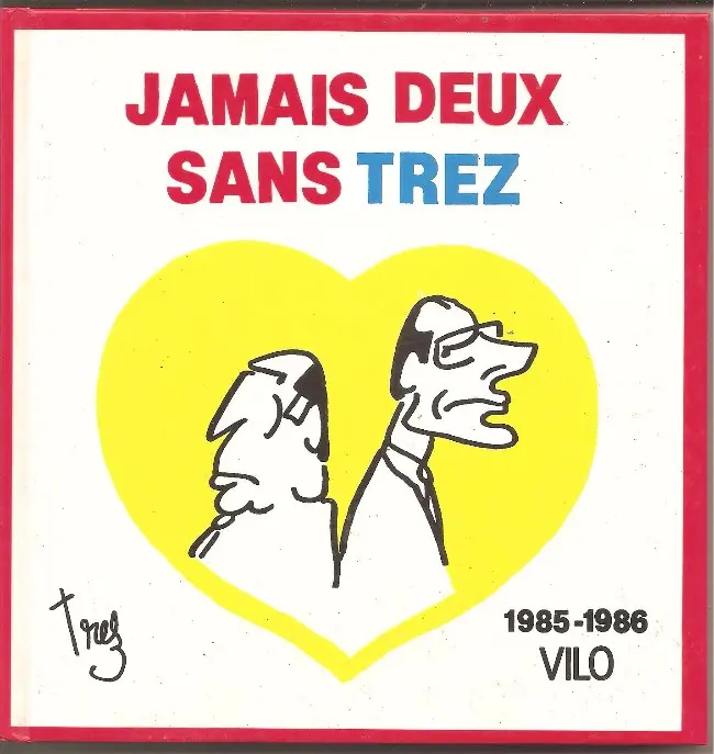 Couverture de l'album Trez (Dessins de presse) Tome 4 Jamais deux sans Trez - 1985-1986