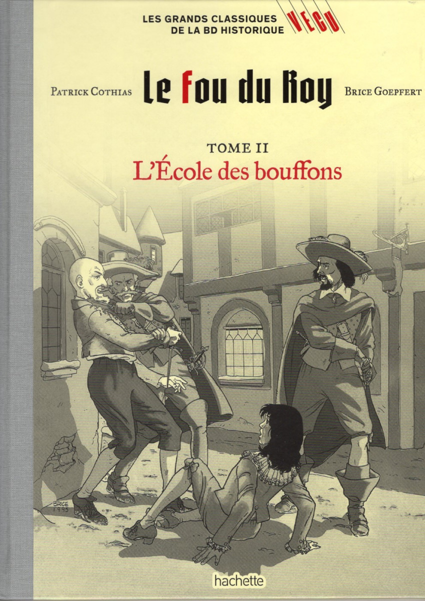 Couverture de l'album Les grands Classiques de la BD Historique Vécu - La Collection Tome 136 Le fou du Roy - Tome II : L'École des bouffons