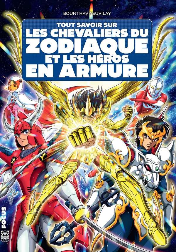 Couverture de l'album Tout savoir sur les Chevaliers du zodiaque et les héros en armure