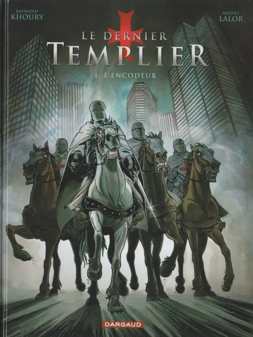 Couverture de l'album Le Dernier templier Tome 1 L'encodeur