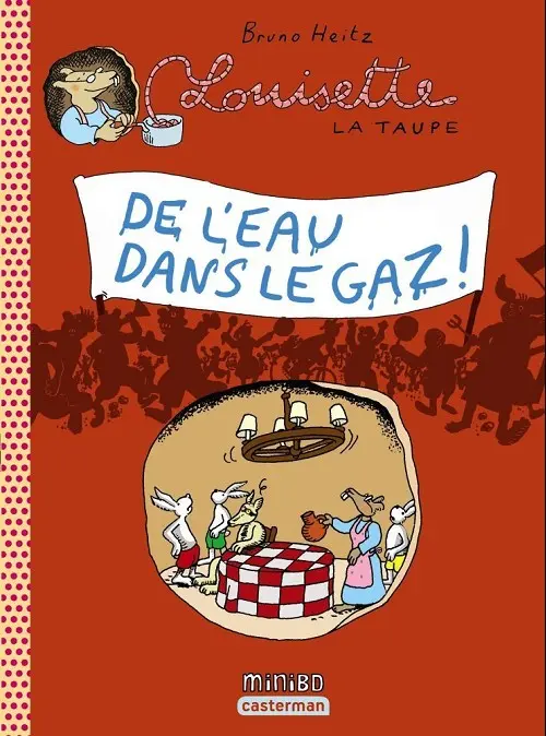 Couverture de l'album Louisette la taupe Tome 10 De l'eau dans le gaz !