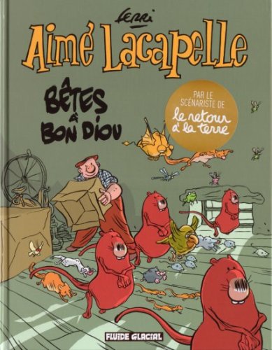 Couverture de l'album Aimé Lacapelle Tome 4 Bêtes à Bon Diou