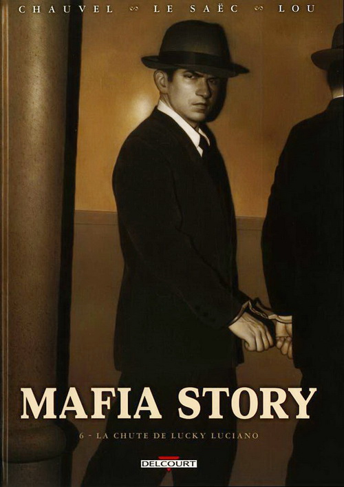 Couverture de l'album Mafia story Tome 6 La Chute de Lucky Luciano