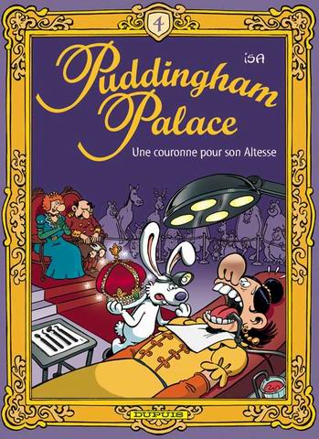 Couverture de l'album Puddingham palace Tome 4 Une couronne pour son Altesse
