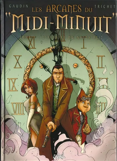 Couverture de l'album Les Arcanes du Midi-Minuit Tome 1 L'affaire du Nalta P312