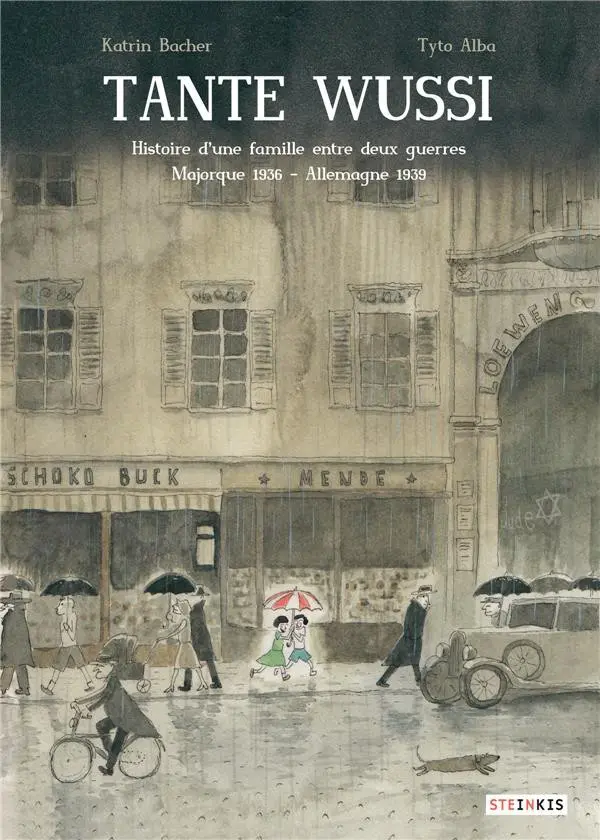 Couverture de l'album Tante Wussi Histoire d'une famille entre deux guerres - Majorque 1936 - Allemagne 1939