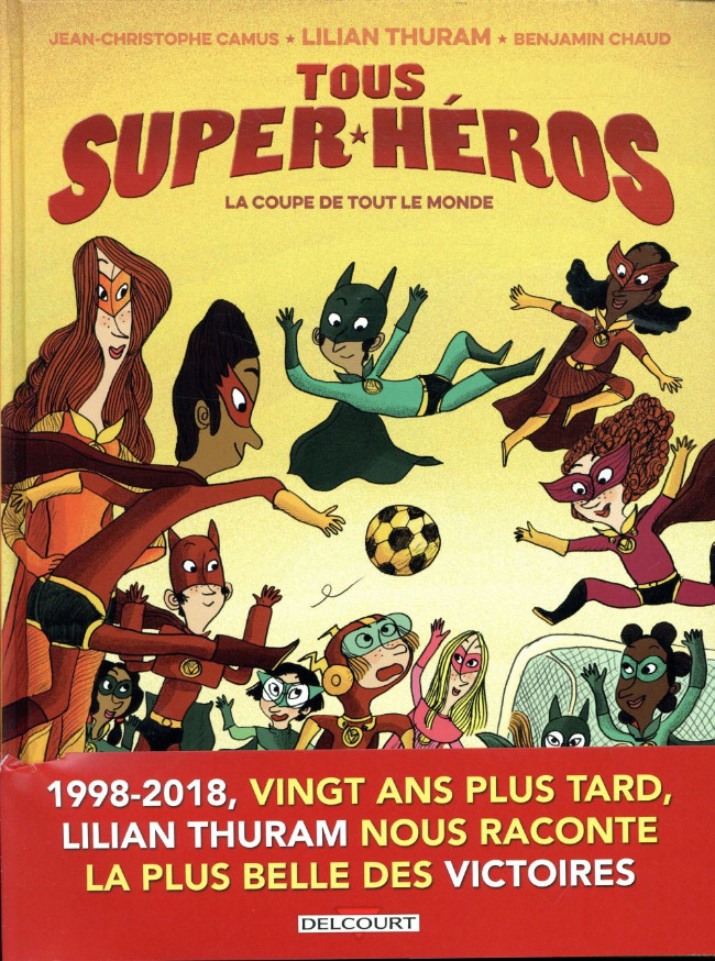 Couverture de l'album Tous super-héros Tome 2 La coupe de tout le monde