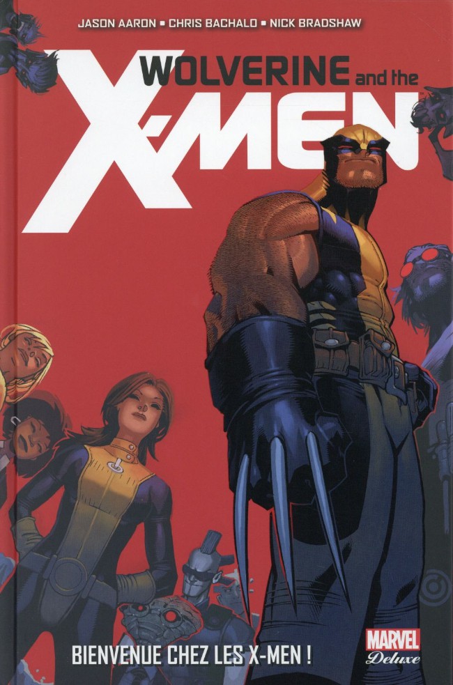 Couverture de l'album Wolverine and the X-Men Tome 1 Bienvenue chez les X-Men !