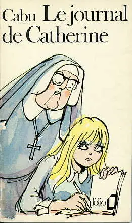 Couverture de l'album Catherine Tome 1 Le journal de Catherine