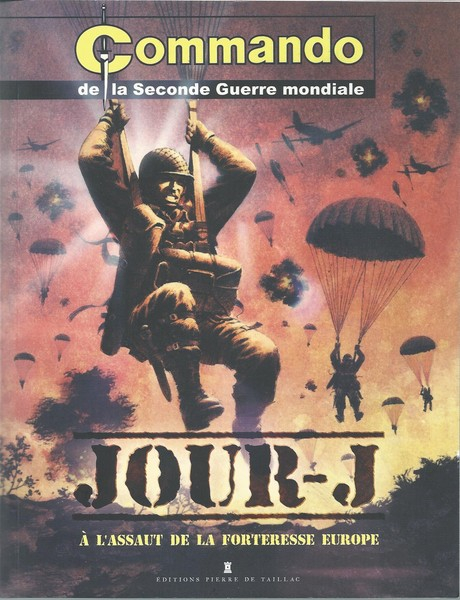 Couverture de l'album D-day / Jour-J Commando de la Seconde Guerre mondiale - À l'assaut de la forteresse Europe
