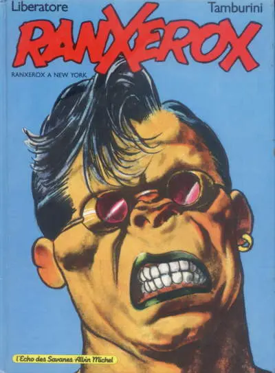 Couverture de l'album RanXerox Tome 1 RanXerox à New York