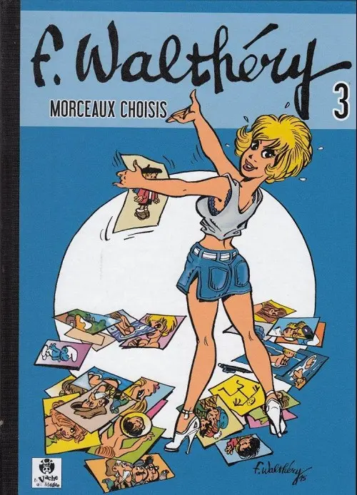 Couverture de l'album F. Walthéry - Morceaux choisis 3