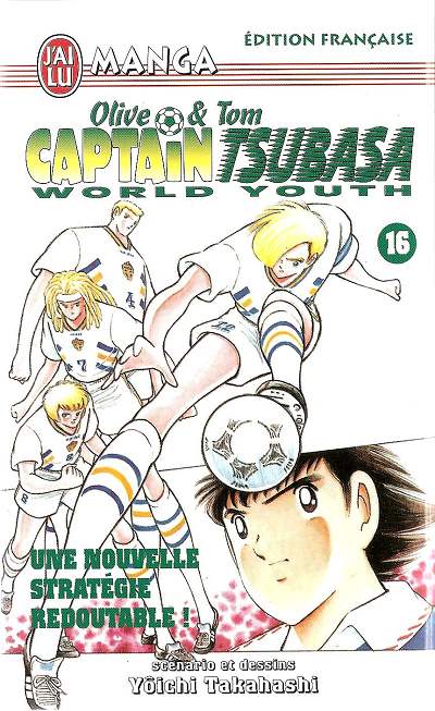 Couverture de l'album Captain Tsubasa (Olive & Tom) - World Youth Tome 16 Une nouvelle stratégie redoutable !