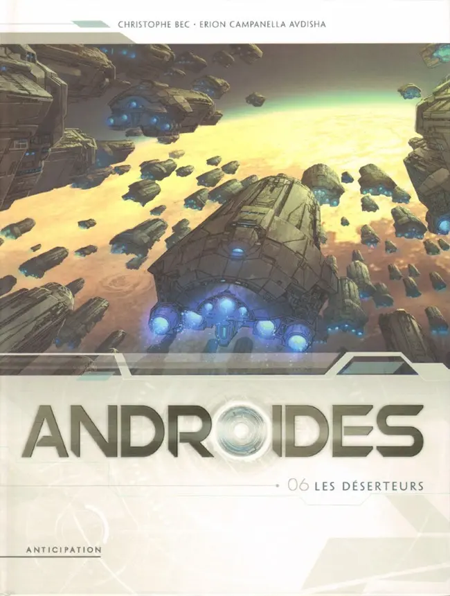 Couverture de l'album Androïdes Tome 6 Les déserteurs