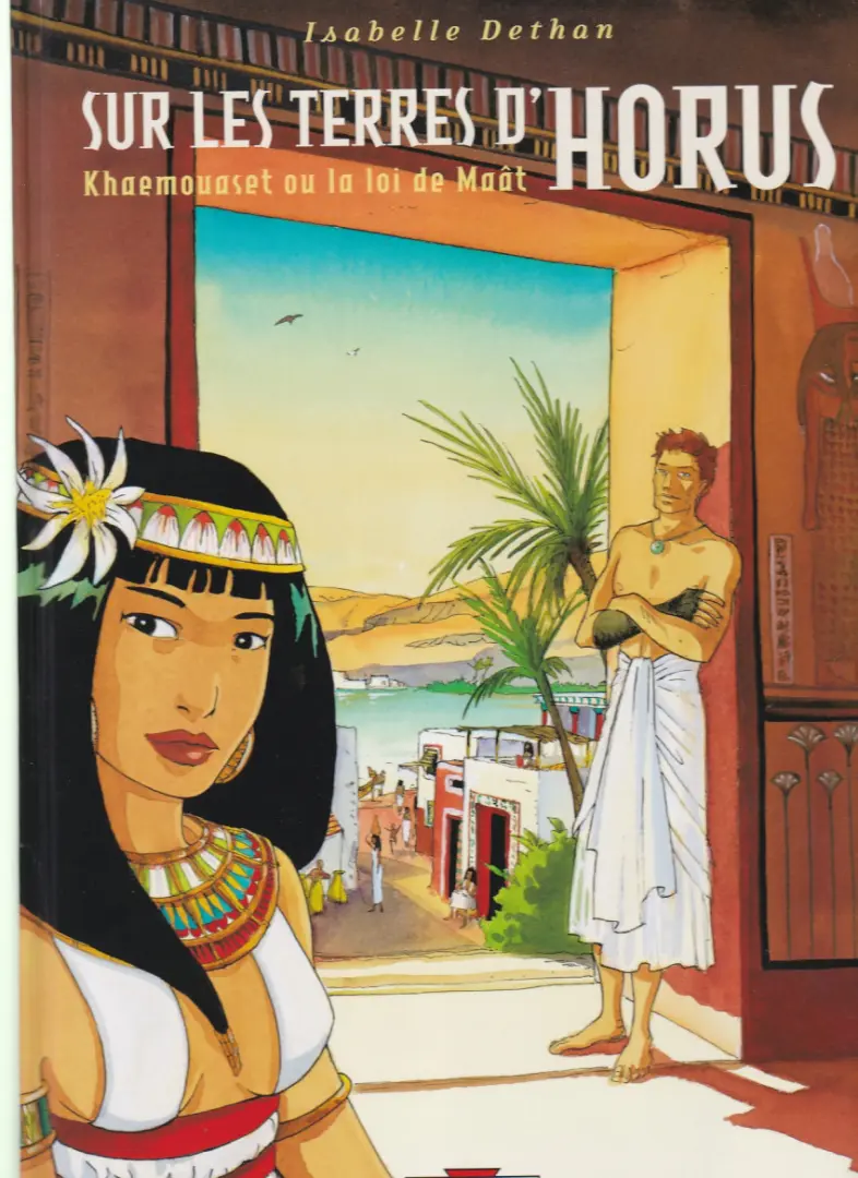 Couverture de l'album Sur les terres d'Horus Tome 1 Khaemouaset ou la loi de Maât