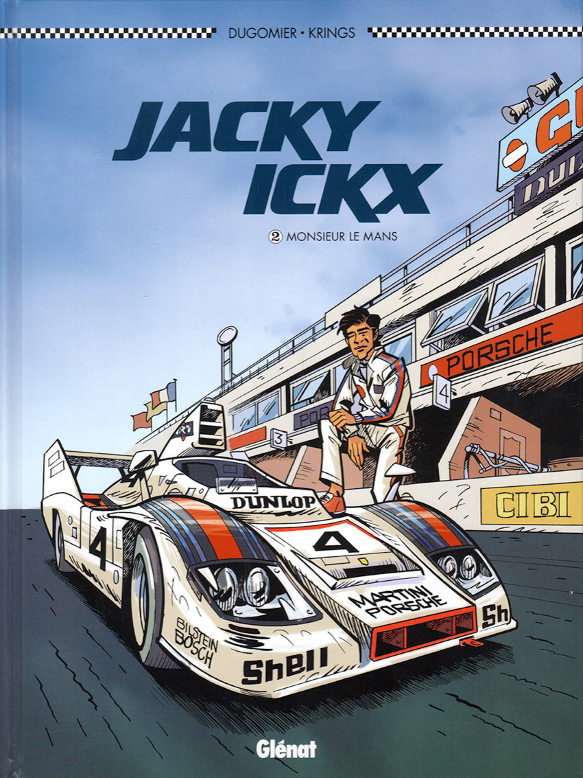 Couverture de l'album Jacky Ickx Tome 2 Monsieur Le Mans