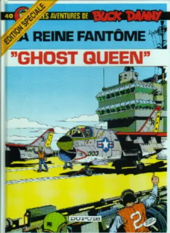 Couverture de l'album Buck Danny Tome 40 La Reine fantôme - Ghost Queen