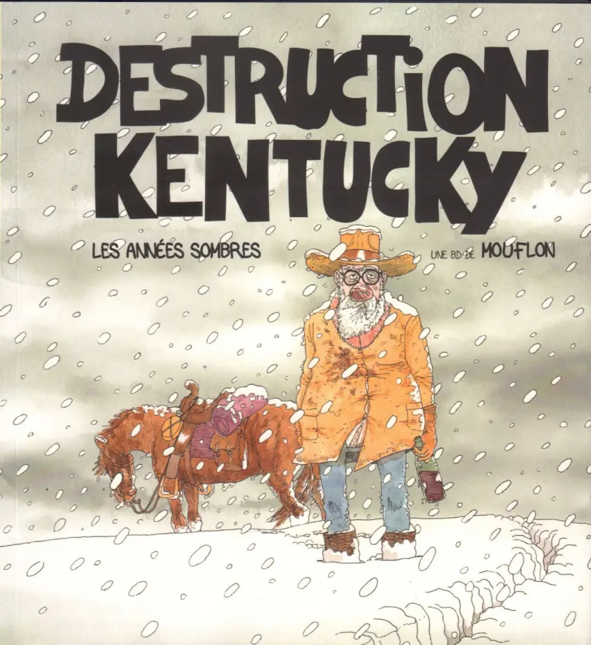 Couverture de l'album Destruction Kentucky Les années sombres