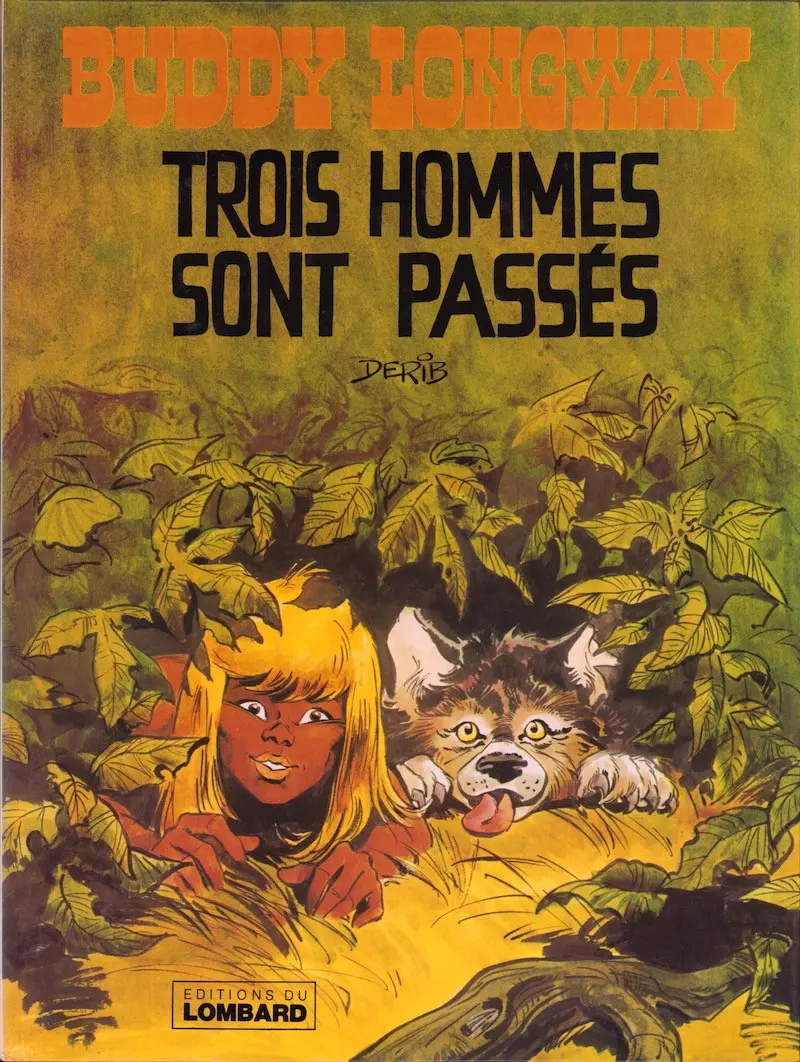 Couverture de l'album Buddy Longway Tome 3 Trois hommes sont passés
