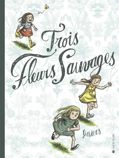 Couverture de l'album Trois fleurs sauvages