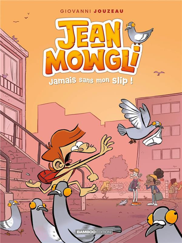 Couverture de l'album Jean Mowgli 2 Jamais sans mon slip !