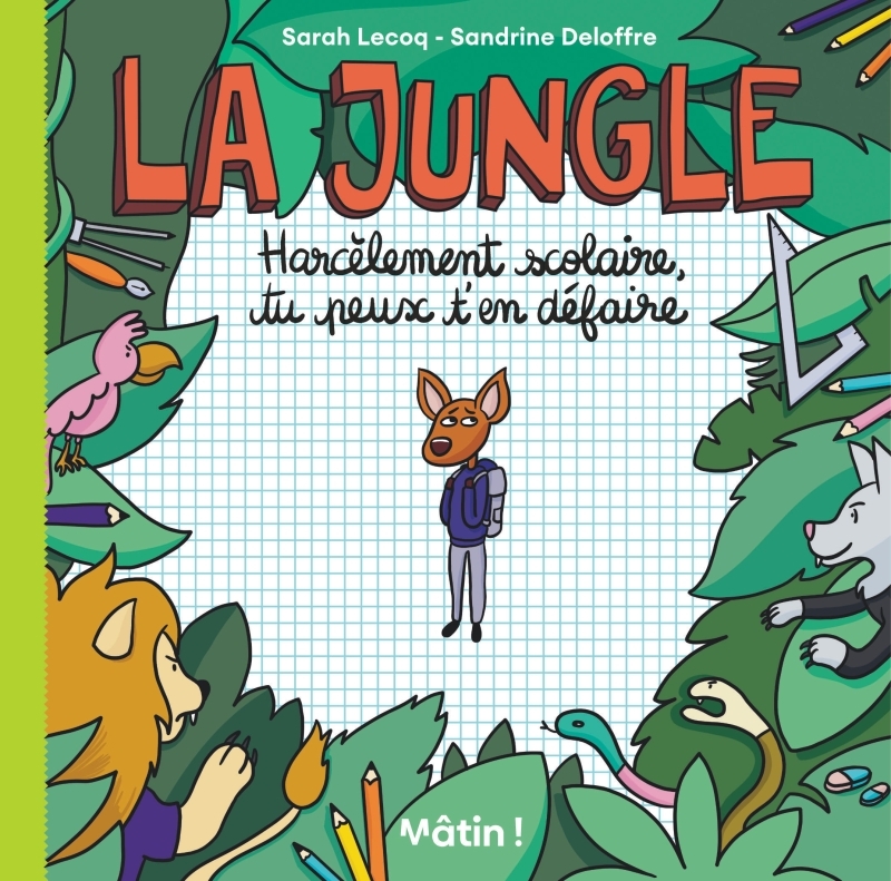 Couverture de l'album La Jungle Harcèlement scolaire, tu peux t'en défaire