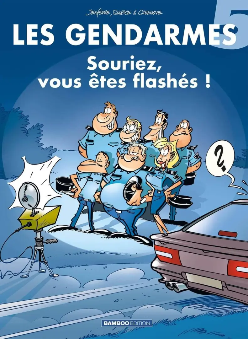 Couverture de l'album Les Gendarmes Tome 5 Souriez, vous êtes flashés !