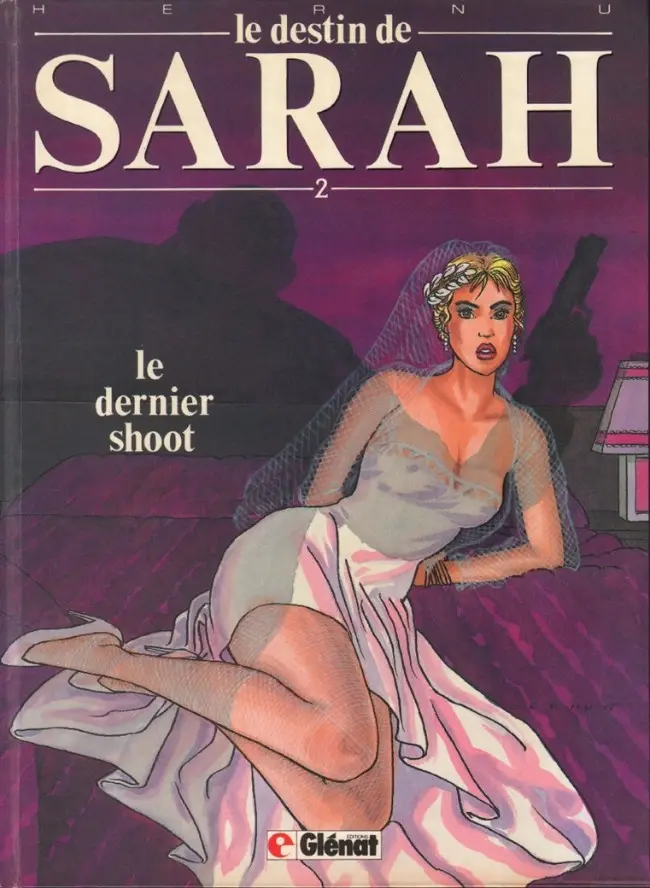 Couverture de l'album Le Destin de Sarah Tome 2 Le dernier shoot