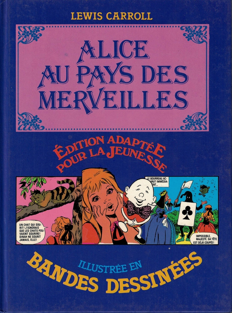 Couverture de l'album Édition adaptée pour la jeunesse, illustrée en bandes dessinées Alice au pays des merveilles