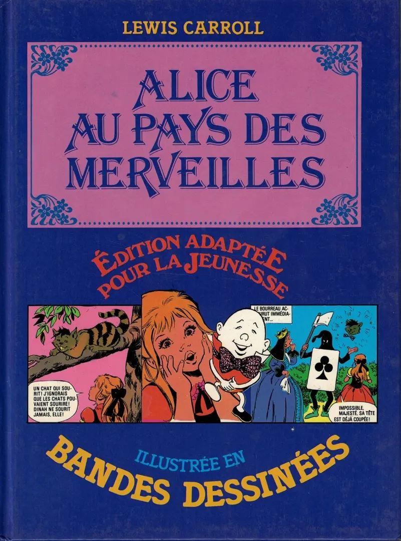 Couverture de l'album Édition adaptée pour la jeunesse, illustrée en bandes dessinées Alice au pays des merveilles