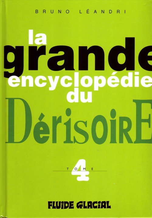 Couverture de l'album La Grande encyclopédie du dérisoire Tome 4