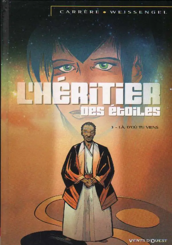 Couverture de l'album L'Héritier des étoiles Tome 3 Là, d'où tu viens