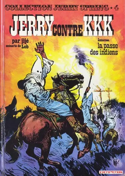 Couverture de l'album Collection Jerry Spring (grand format) Tome 4 Jerry contre KKK + La passe des Indiens